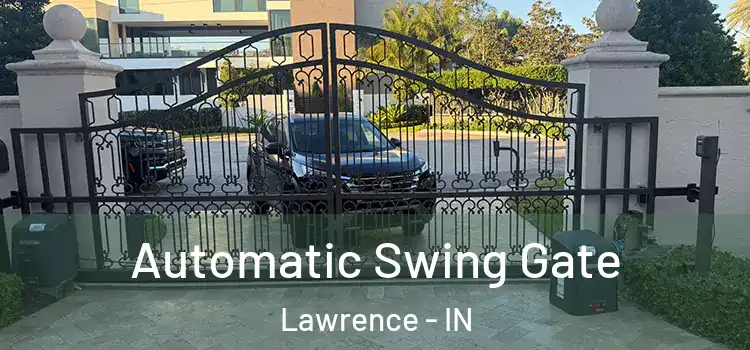 Automatic Swing Gate Lawrence - IN