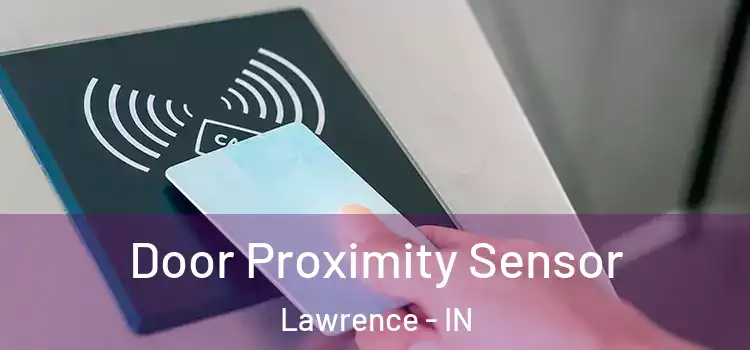 Door Proximity Sensor Lawrence - IN