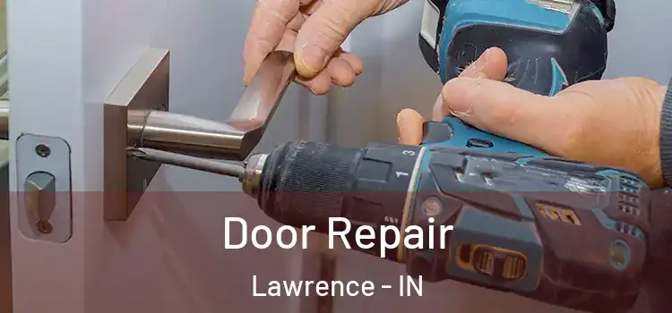 Door Repair Lawrence - IN