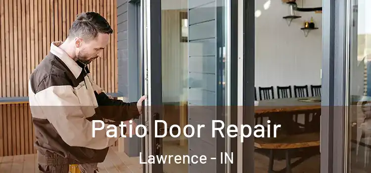 Patio Door Repair Lawrence - IN