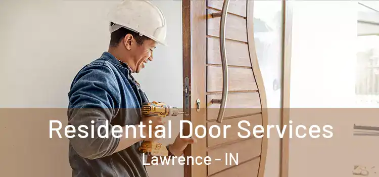 Residential Door Services Lawrence - IN